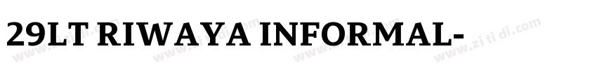29LT RIWAYA INFORMAL字体转换